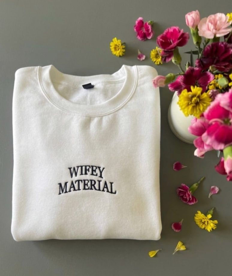 Wifey Material Embroidered Sweatshirt